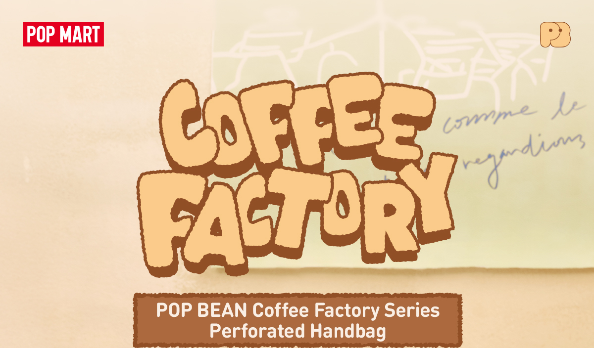POP BEAN Coffee Factory Series-Perforated Handbag - POP MART