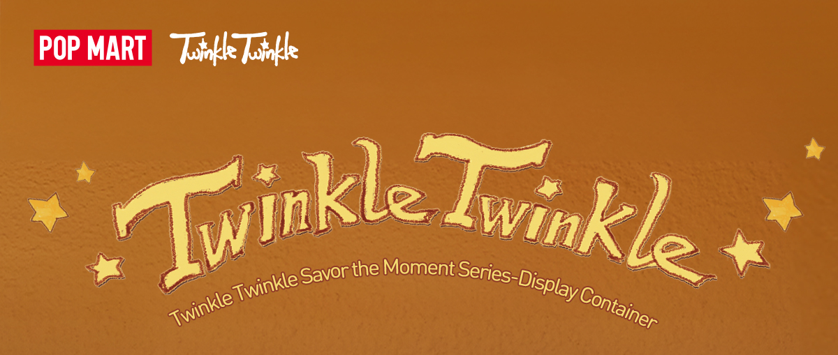 Twinkle Twinkle Savor the Moment Series-Display Container - POP